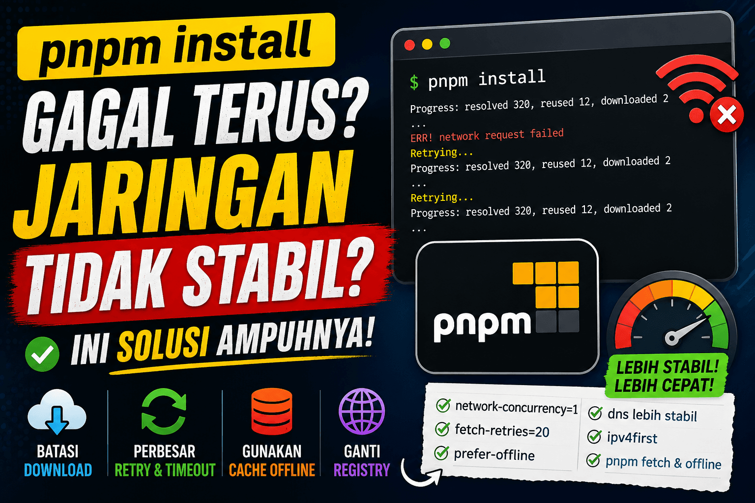 Mengatasi pnpm install yang Gagal Berulang Karena Jaringan Tidak Stabil